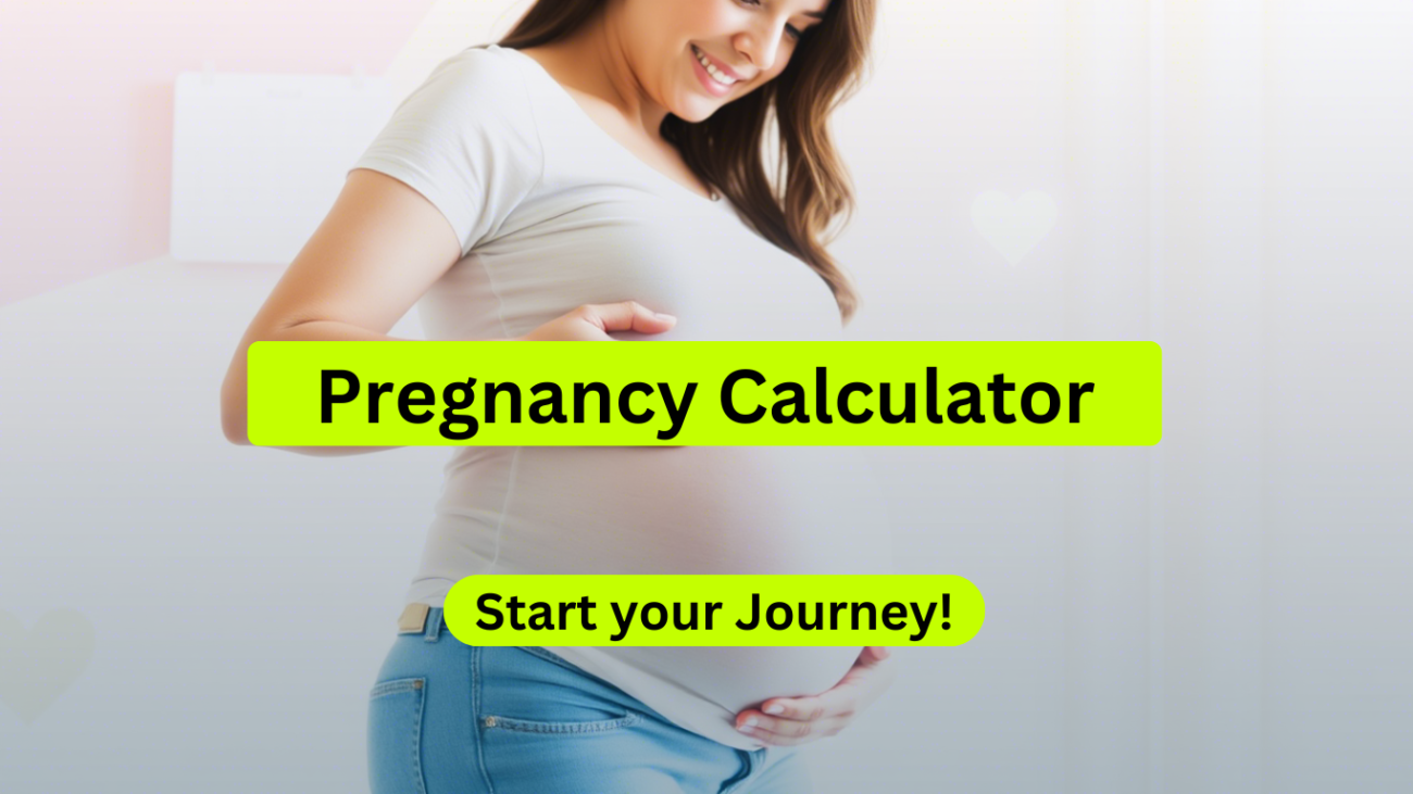 Pregnancy Calculator